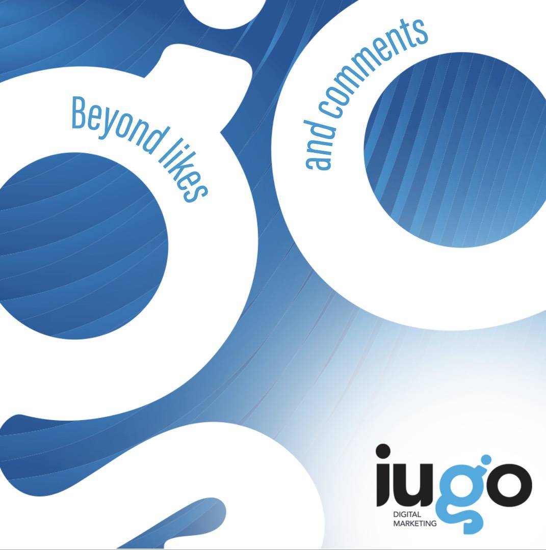 iuGO Digital - Abstract blue and white graphic with the words "Beyond likes and comments" and the logo "jugo Digital Marketing" in the bottom right corner.